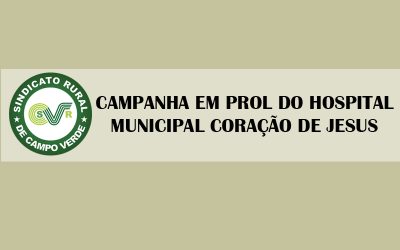 Sindicato Rural de Campo Verde lança campanha para compra de equipamentos para hospital