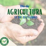 Dia da Agricultura: 17 de Outubro – Celebrando a base do desenvolvimento econômico brasileiro