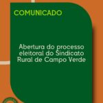 Sindicato Rural de Campo Verde abre processo eleitoral para mandato 2027/2030